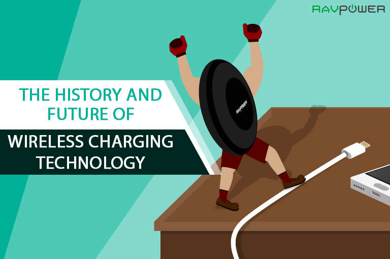The History and Future of Wireless Charging Technology - RAVPower